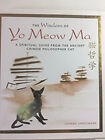 La sagesse de Yo Meow Ma un guide spirituel de la Chine ancienne