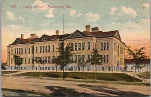 Vintage 1910 MANITOWOC, Wisconsin Postcard LULING SCHOOL Building / Street View - Picture 1 of 2