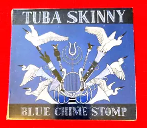TUBA SKINNY - Blue Chime Stomp - New & Sealed CD - Dixieland - Picture 1 of 2
