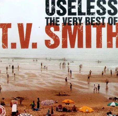 CD TV Smith Useless. The Very Best Of T.V. Smith Jochens Kleine Plattenfirma - Bild 1 von 1