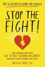 Stop the Fight!: An Illustrated Guide for Couples: How to Break Free from - GOOD
