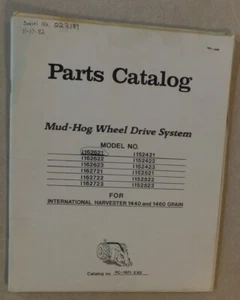 INTERNATIONAL HARVESTER 1440 & 1460 MUD HOG WHEEL DRIVE SYSTEM PARTS CATALOG - Picture 1 of 9