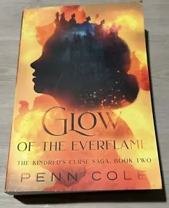 Penn Cole Glow of the Everflame: The Kindred's Curse Saga, Book Two - Foto 1 di 11