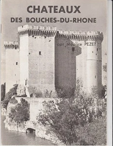 LIVRET TOURISME 60's *LES CHATEAUX DES BOUCHES DU RHONE* - Picture 1 of 2
