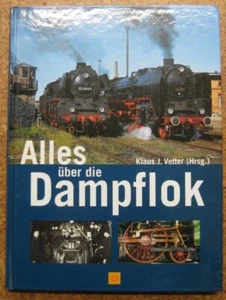 Buch - Alles über die Dampflok  Klaus J. Vetter Sconto-Verlag - Bild 1 von 1