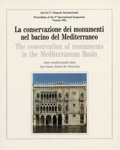 La conservazione dei monumenti nel bacino del Mediterraneo. The conservation of 