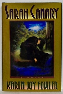 Karen Joy Fowler— SARAH CANARY (Signed) —HENRY HOLT (1991) 1st ed., 1st printing - Picture 1 of 7