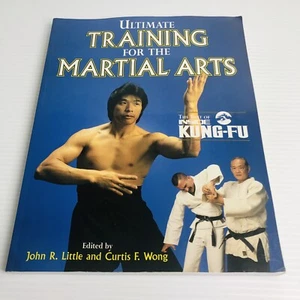 Ultimate Training for the Martial Arts by Curtis Wong and John R. Little (2001, - Picture 1 of 18