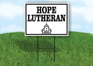 HOPE LUTHERAN CHURCH 18inx24in Yard Road Sign w/ Stand - Picture 1 of 4