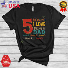5 Reasons Love Being Dad, Custom Name Son Daughter Father's Day T-Shirt
