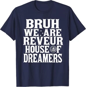 Bruh We Are REVEUR House Of Dreamers RCA Houses School T-Shirt Hoodie - Picture 1 of 6