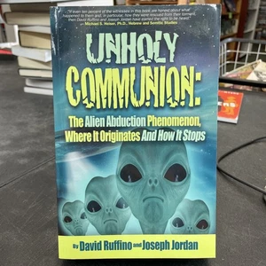 Unholy Communion : The Alien Abduction Phenomenon Where It… David Ruffino - Imagen 1 de 7