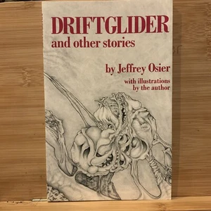 DRIFTGLIDER AND OTHER STORIES by Jeffrey Osier softcover 1993 1st print Signed - Picture 1 of 4