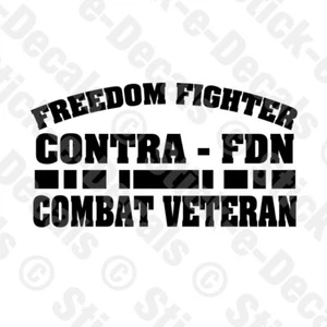 FREEDOM FIGHTER CONTRA FDN COMBAT VETERAN Military Decal Car Truck Motorcycle - Picture 1 of 2