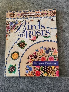 New Birds N Roses Applique Quilt Pattern Book Margaret Docherty - Picture 1 of 1