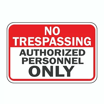 ARLON No Trespassing Authorized Personnel Only Sign Decal Sticker