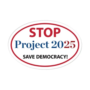 STOP Project 2025 Car Magnet, Save Democracy Vote Democrat 2024, 6" x 4" Magnet - Picture 1 of 4