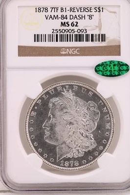 1878 7TF B1 Reverse $1 NGC MS 62 CAC VAM- 84 "Dash 8". - Image 1 of 4