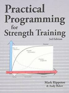 Practical Programming for Strength Training - Paperback By Mark Rippetoe - GOOD