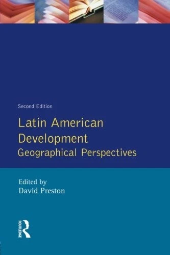 Latin American Development: Geographical Perspectives By Dr Davi - Image 1 of 1