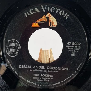 THE TOKENS 45 DREAM ANGEL GOODNIGHT / I'LL DO AWAY WITH CRYING TOMORROW—EX - Picture 1 of 6