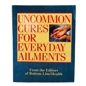 Uncommon Cures for Everyday Ailments Paperback Book Guide Reference Health 2008 - Picture 1 of 7