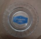 Hampton Inn Hotel Glass Ashtray Advertising 