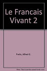 Le Francais Vivant 2 Hardcover Alfred G., Szeps-Fralin, Christian
