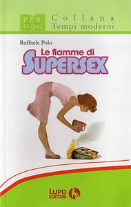 le fiamme di Supersex, con autografo di Raffaele Polo - Foto 1 di 1