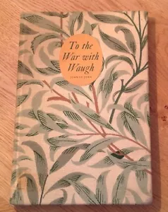 Evelyn Waugh To the War with Waugh: John St.John - signed ltd edition - Picture 1 of 9