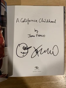 SIGNED California Childhood by James Franco (2013, Hardcover) 1/1 +PHOTO - Picture 1 of 7