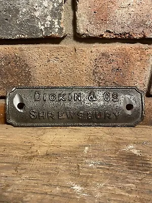 “DICKIN & Co” ~SHREWSBURY~Name Plate Cast Iron  Vintage Farm Implement • 40£