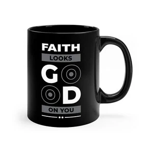 Black Ceramic Mug - 11oz - Faith Looks Good - Picture 1 of 5