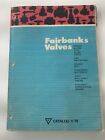 Fairbanks Valve (Asbestos) Catalog 78, 1978