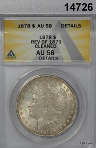 1878 7 TF REV 79 MORGAN SILVER DOLLAR ANACS CERTIFIED AU58 CLEANED NICE! #14726 - Picture 1 of 3