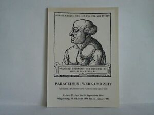 Paracelsus - Werk und Zeit. Medizin, Alchemie und Astronomie um 1500. Textmateri