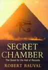 Secret Chamber: The Quest for the Hall of Records - Hardcover - GOOD