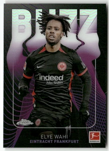 Topps Chrome Bundesliga 2025 No. BU-6 Elye Wahi Buzz - Picture 1 of 2