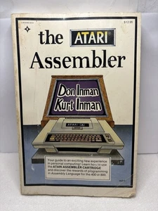The ATARI Assembler by Kurt Inman and Don Inman (4th Ed. 1981, Trade PB) - Bild 1 von 4