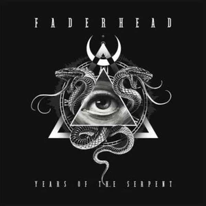 FADERHEAD Years Of The Serpent CD Digipack 2022 - Bild 1 von 1