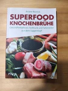 Superfood Knochenbrühe: Gesundheitselixier, Heiltrunk und Faltenkiller aus dem S - Bild 1 von 2