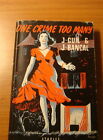 ONE CRIME TOO MANY by J. GUIL & J. BANCAL H/B D/W (STAPLES PRESS 1953) 1st Edn