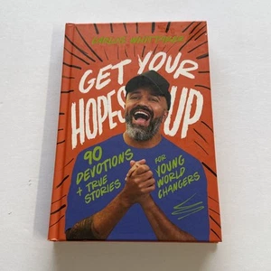 Get Your Hopes Up : 90 Devotions of Hope and Stories of Change by Carlos... - Picture 1 of 2