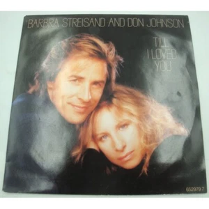 Barbra Streisand/Don Johnson - till i loved you/two people BO Nuts - SP 7" 1988  - Imagen 1 de 3