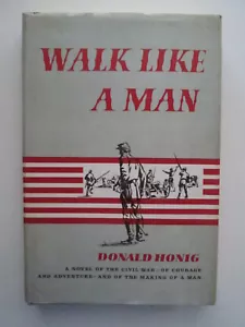 Walk Like A Man by Donald Honig American Civil War - Foto 1 di 2