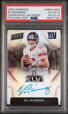 2023 Donruss Eli Manning Super Bowl Signature Silver Prizm Auto PSA 6/10 SBXLVI - Image 1 of 2