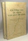 Kroniek Van De Abdij Van Sint-Truiden - 1Ste Deel: 628-1138 + 2De Deel