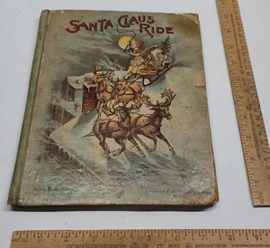 SANTA CLAUS RIDE - Snow Bird Series - Lothrop Publishing Company - DAMAGED As Is - Picture 1 of 19
