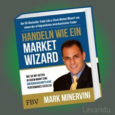 HANDELN WIE EIN MARKET WIZARD | MARK MINERVINI | Aktien - Geld - Börse - Erfolg