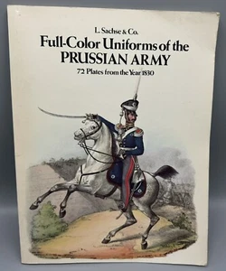 Full-Color Uniforms of the Prussian Army - 72 Plates from 1830 - Softcover - Imagen 1 de 5